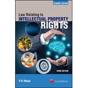 Lexisnexis's Law Relating to Intellectual Property Rights [IPR] by V. K. Ahuja [Student Edition]